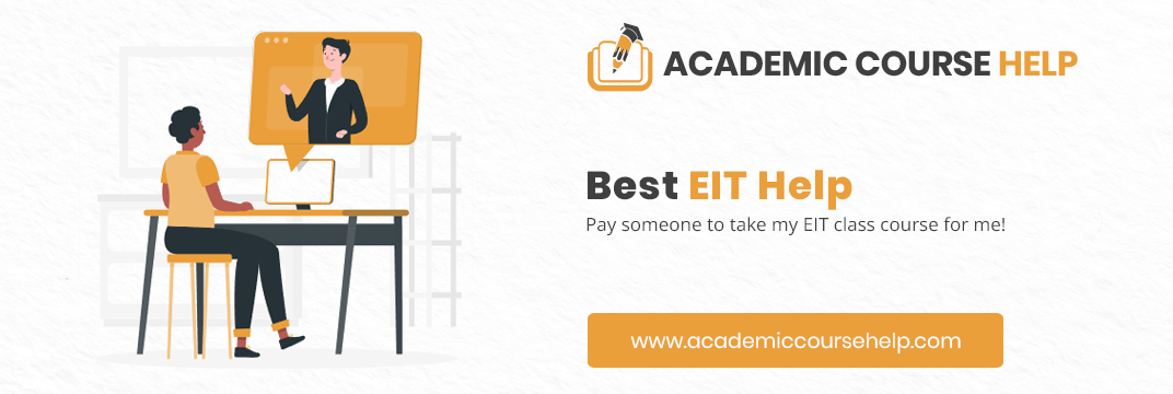 Online EIT Course Help Professionals Pay someone to take my eit course for me!