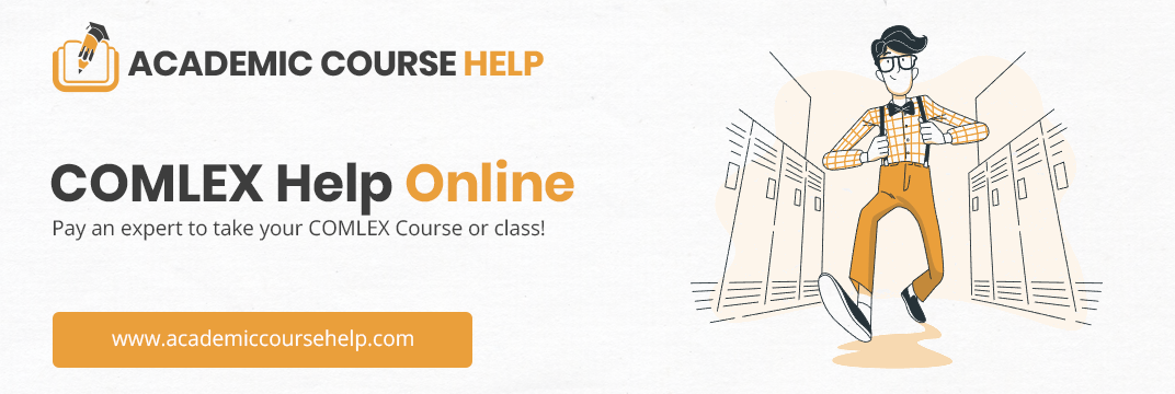 Online COMLEX Class Help Experts In The USA Pay someone to take my comlex class for me!