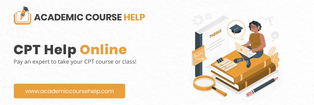 Online CPT Class Help Experts In The USA Pay someone to take my cpt class for me!