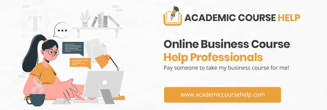 Online Business Course Help Professionals Pay someone to take my business course for me!